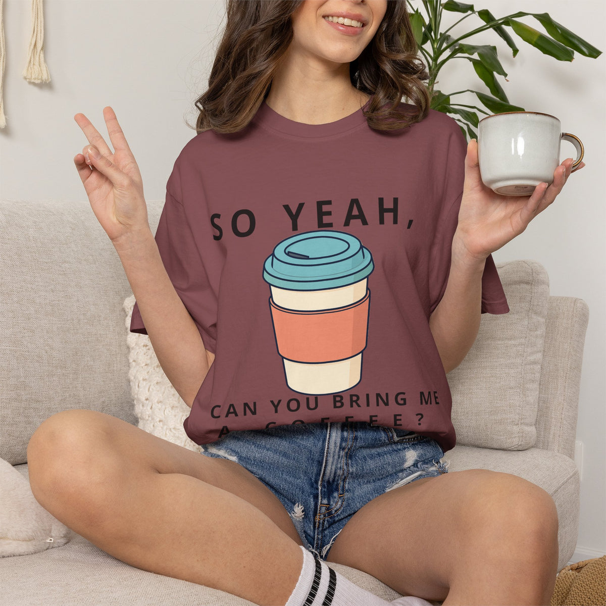 So Yeah, Can You Bring Me a Coffee? Graphic Tee | Comfort Colors