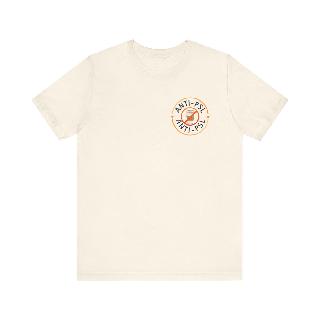 Anti Pumpkin Spice Comfort Colors 1717 Tee