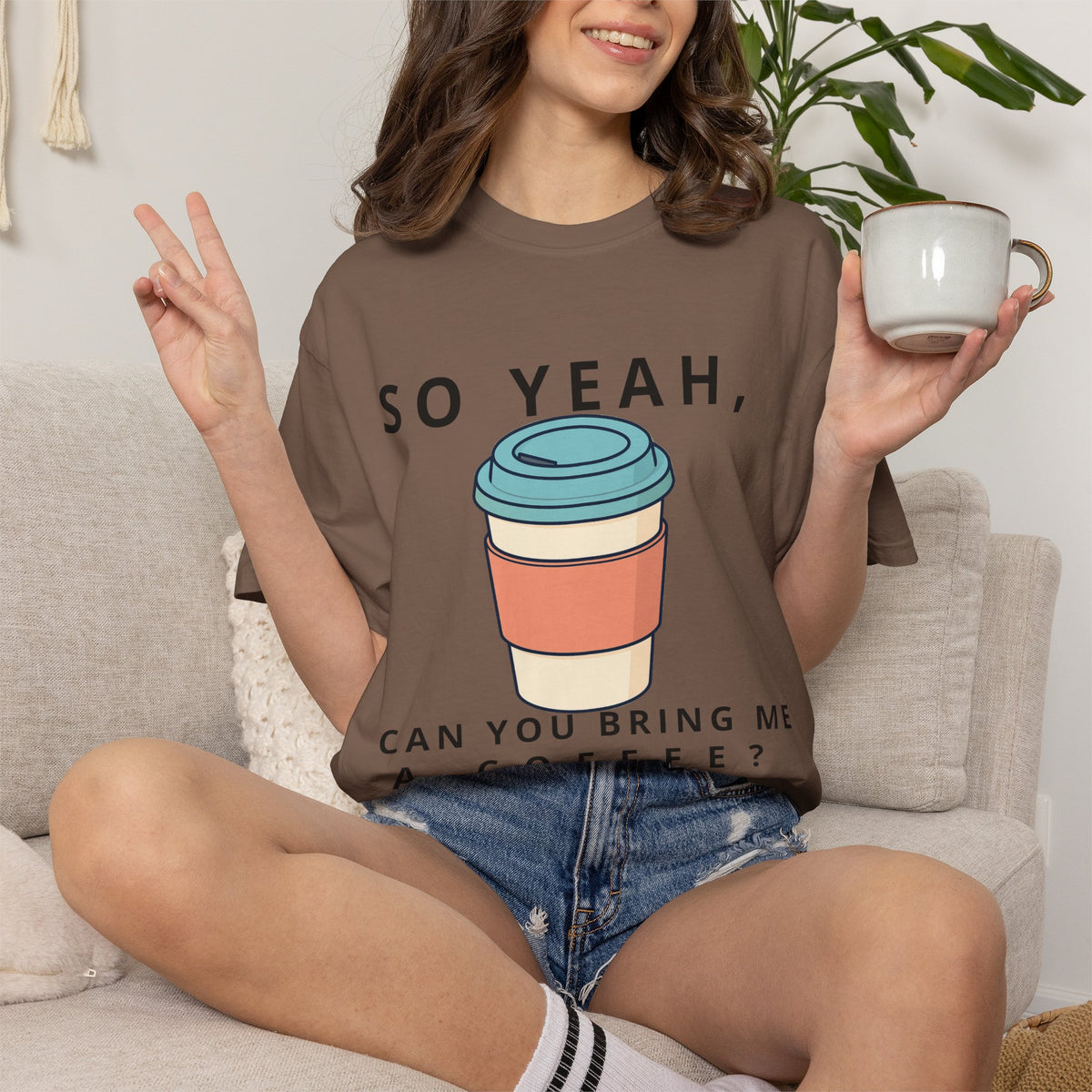 So Yeah, Can You Bring Me a Coffee? Graphic Tee | Comfort Colors