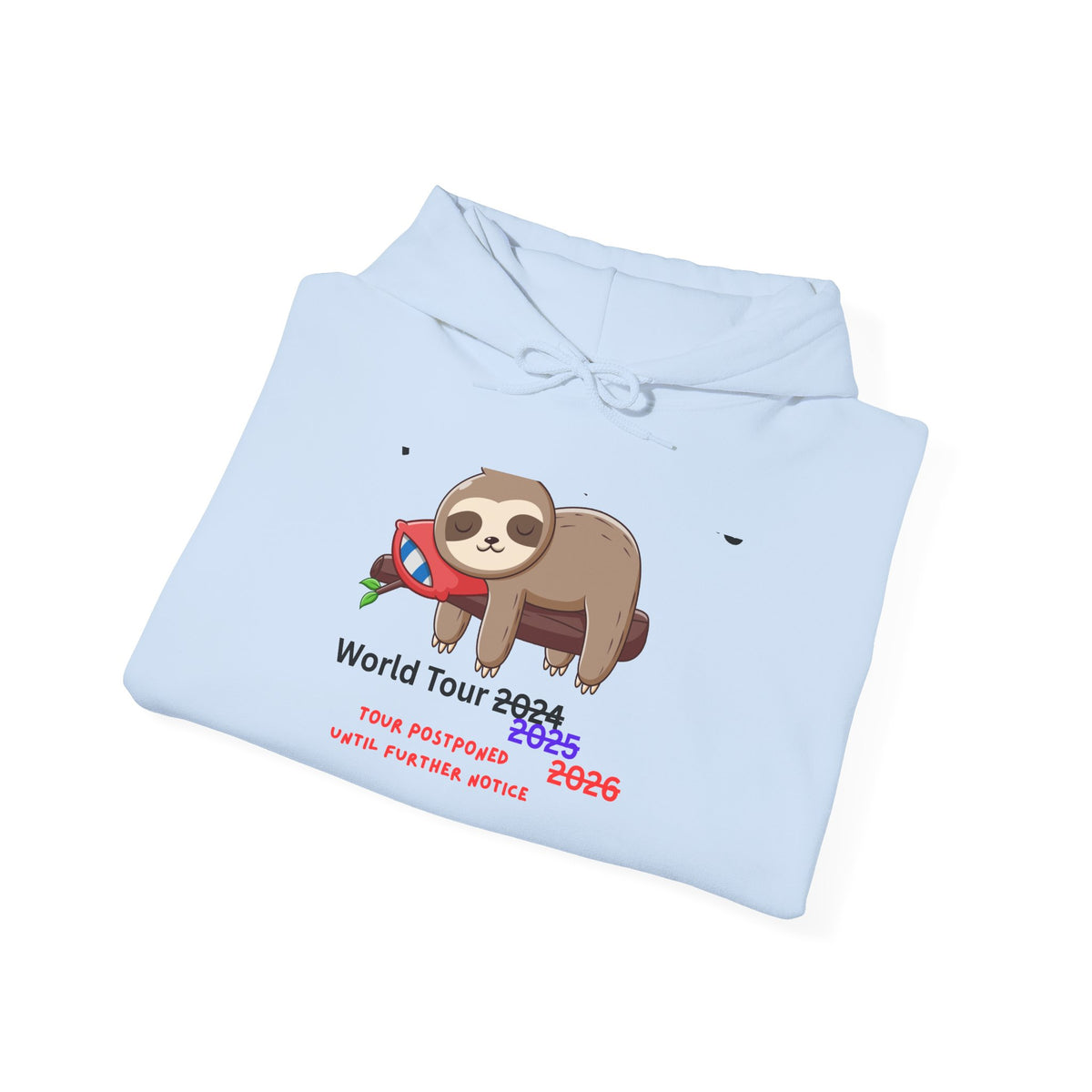 Procrastinators World Tour Hoodie | Funny Sloth Sweatshirt