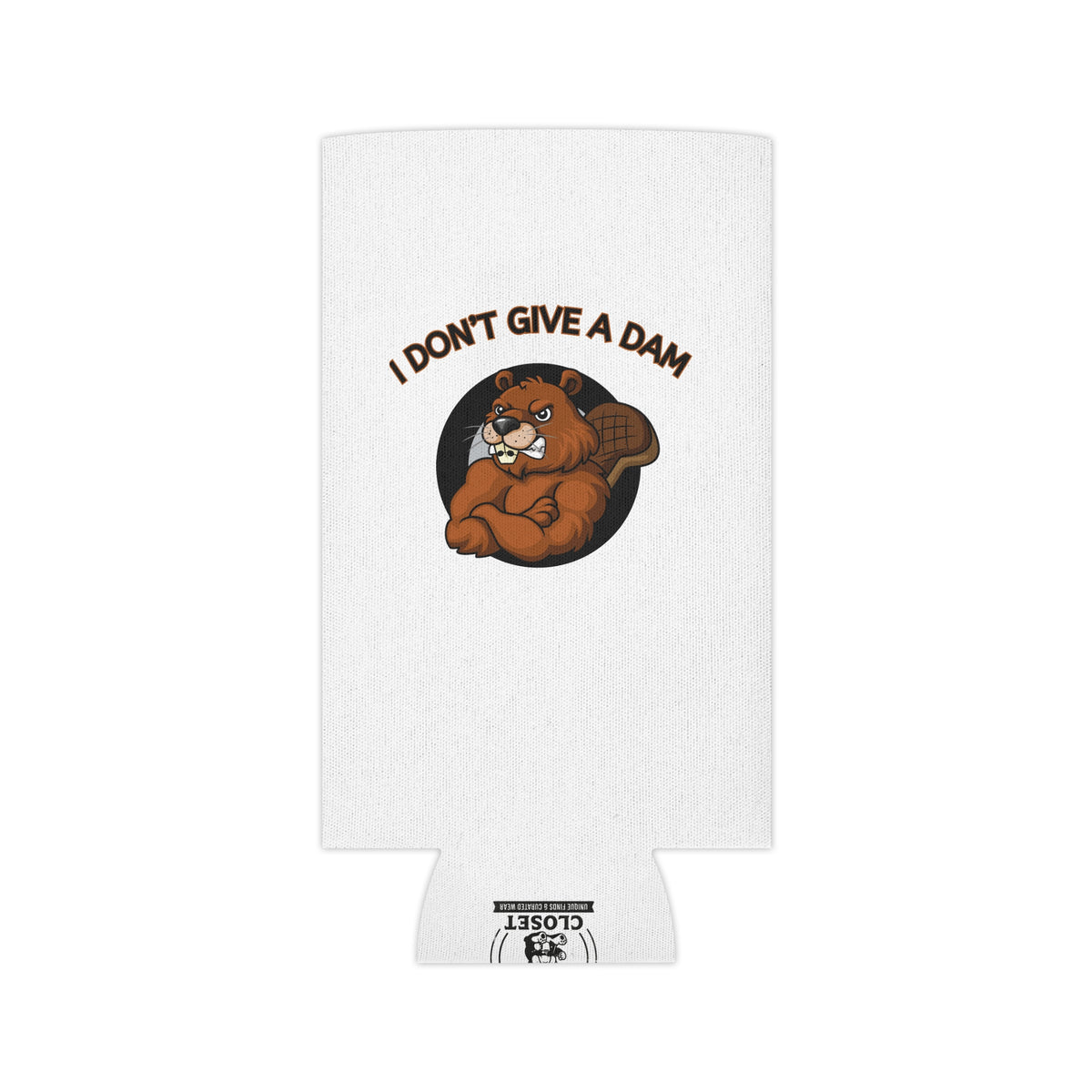 I Don't Give a Dam Beaver Can Cooler — Funny Outdoor Beverage Insulator