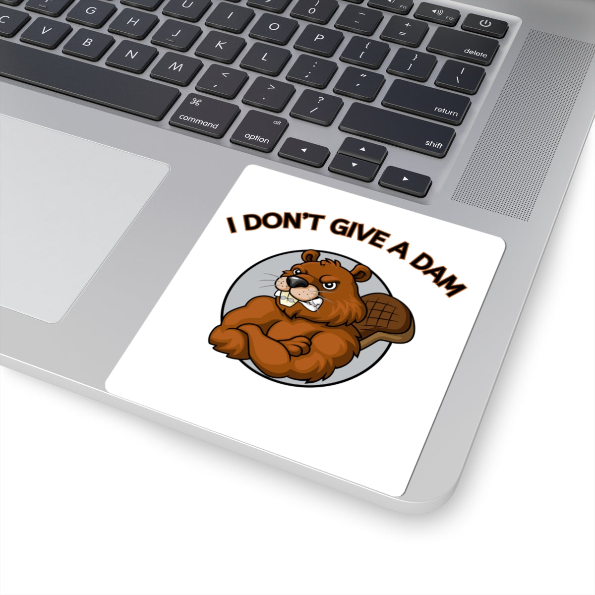 I Don't Give a Dam Beaver Sticker — Funny Attitude Kiss-Cut Sticker