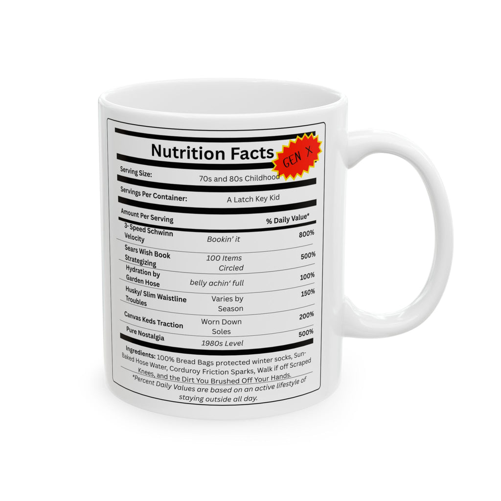 Gen X Nutrition Facts Mug | 11 oz & 15 oz