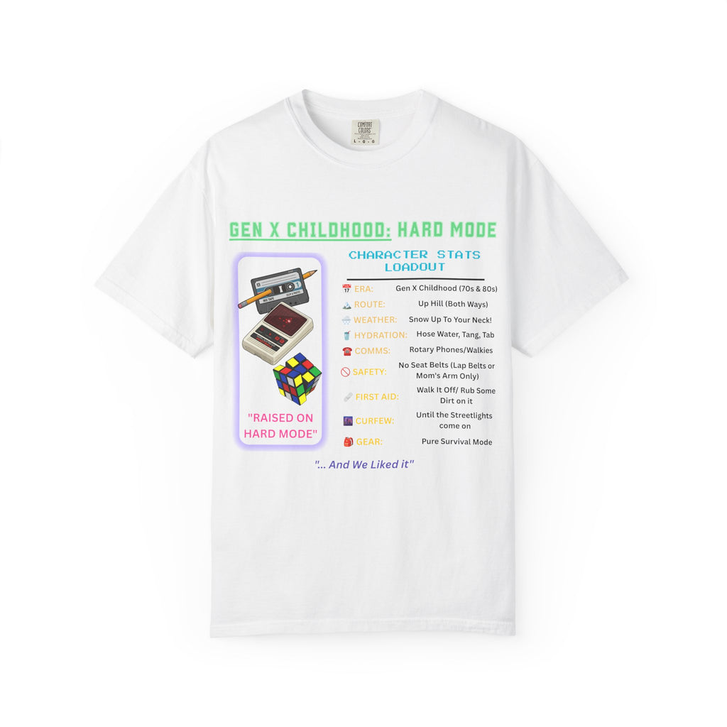 Gen X Childhood Hard Mode T-Shirt | Comfort Colors