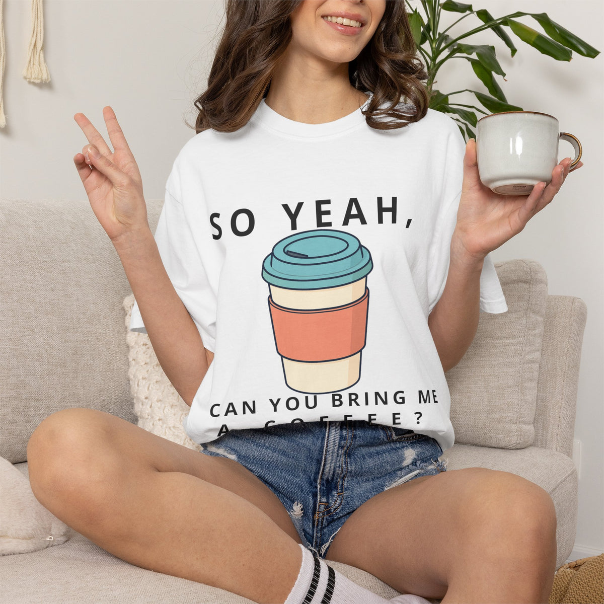 So Yeah, Can You Bring Me a Coffee? Graphic Tee | Comfort Colors