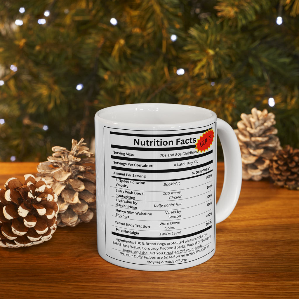 Gen X Nutrition Facts Mug | 11 oz & 15 oz