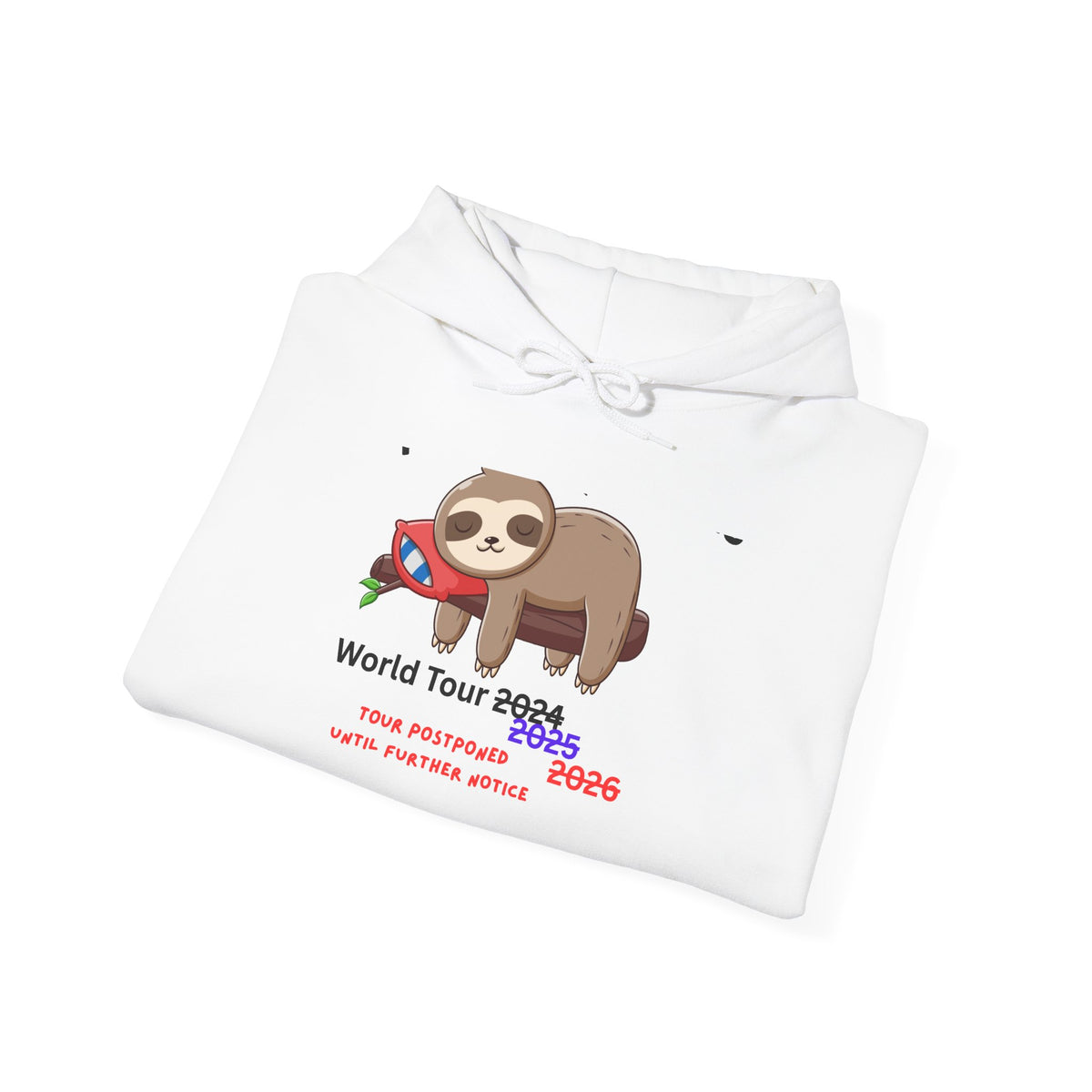 Procrastinators World Tour Hoodie | Funny Sloth Sweatshirt