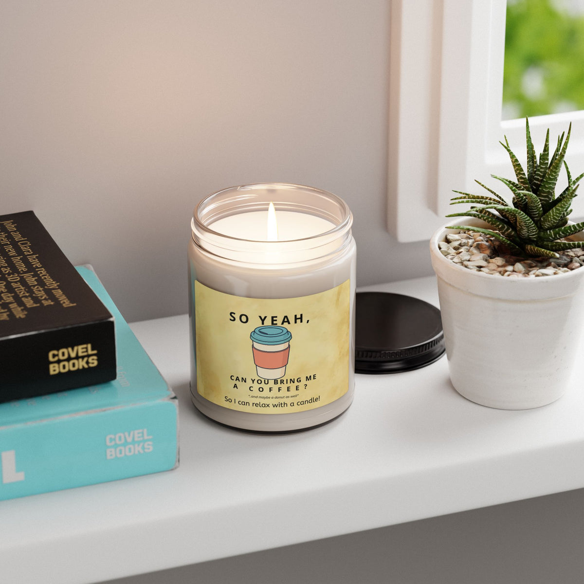 So Yeah, Can You Bring Me a Coffee? Soy Candle | 9 oz