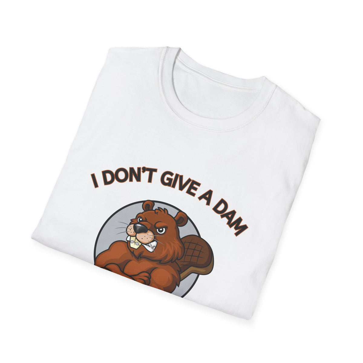 I Don’t Give a Dam Beaver T-Shirt | Funny Nature Tee